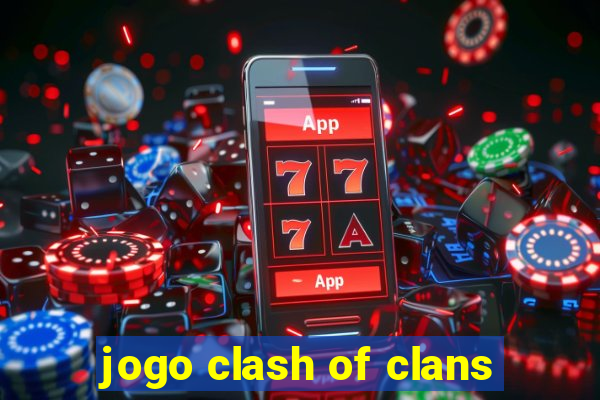 jogo clash of clans